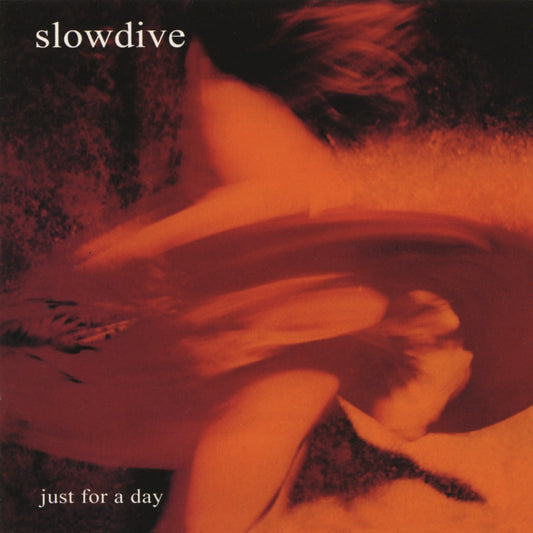 Slowdive | Just For A Day (140G Black Vinyl) - Vinyl