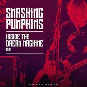Smashing Pumpkins | Inside the Dream Machine 1993 [Import] - Vinyl