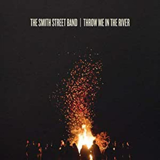 Smith Street Band | Throw Me In The River - CD