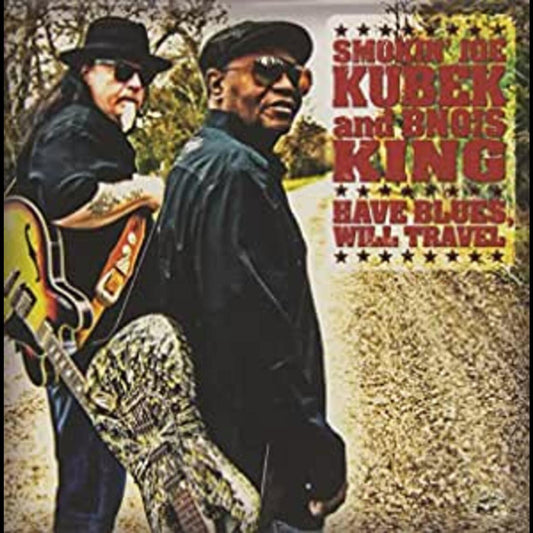 "Smokin" Joe / Bnois King Kubek | Have Blues Will Travel - CD