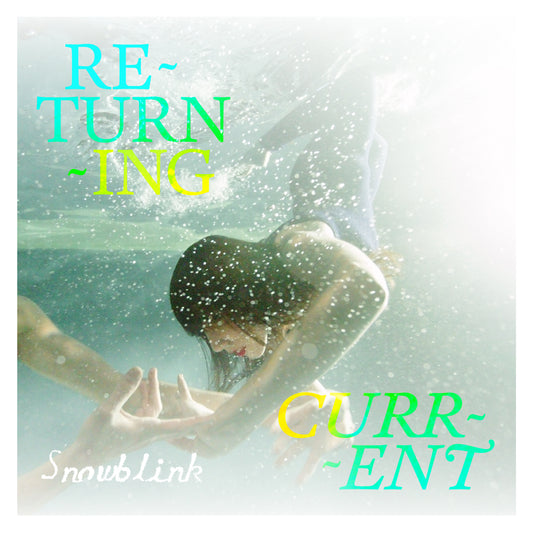 Snowblink | Returning Current - CD