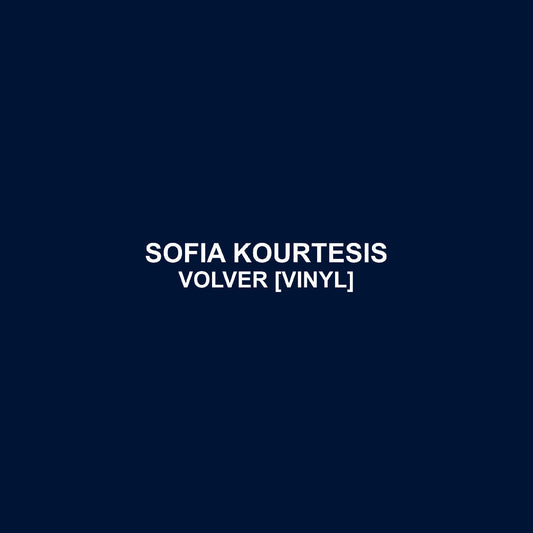 Sofia Kourtesis | Volver - Vinyl
