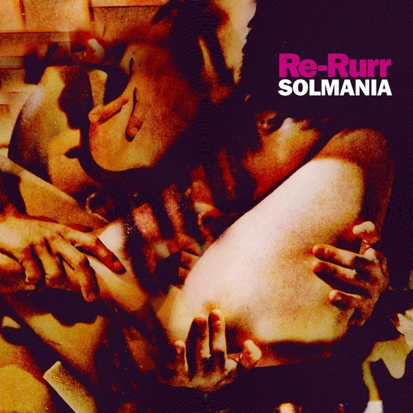 SOLMANIA | Re-Rurr - Vinyl