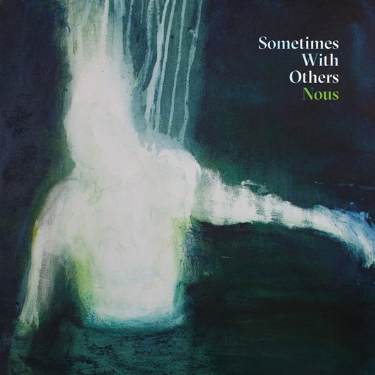 SOMETIMES WITH OTHERS | NOUS - Vinyl