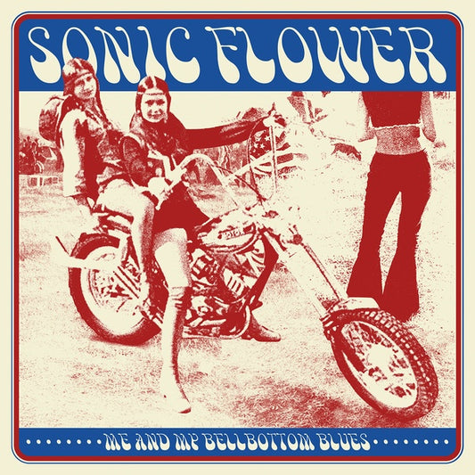 SONIC FLOWER | Me And My Bellbottom Blues - CD