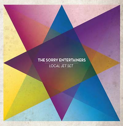 SORRY ENTERTAINERS, THE | Local Jet Set - CD