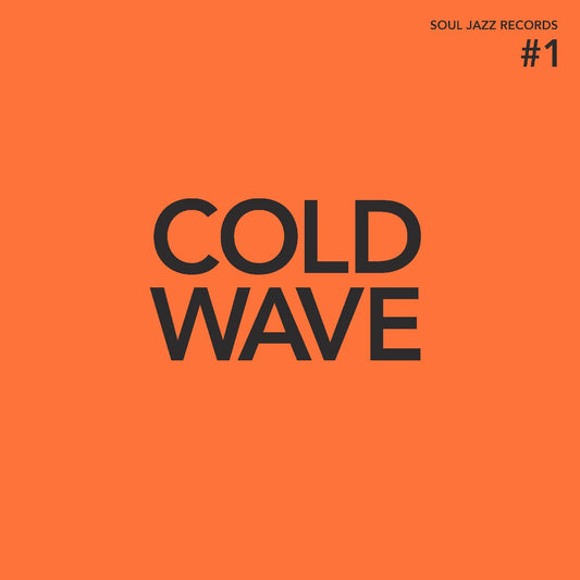 Soul Jazz Records Presents | COLD WAVE #1 - CD