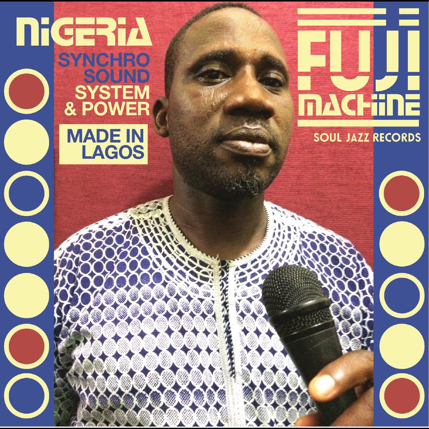 Soul Jazz Records Presents | Nigeria Fuji Machine: Synchro Sound System & Power - CD