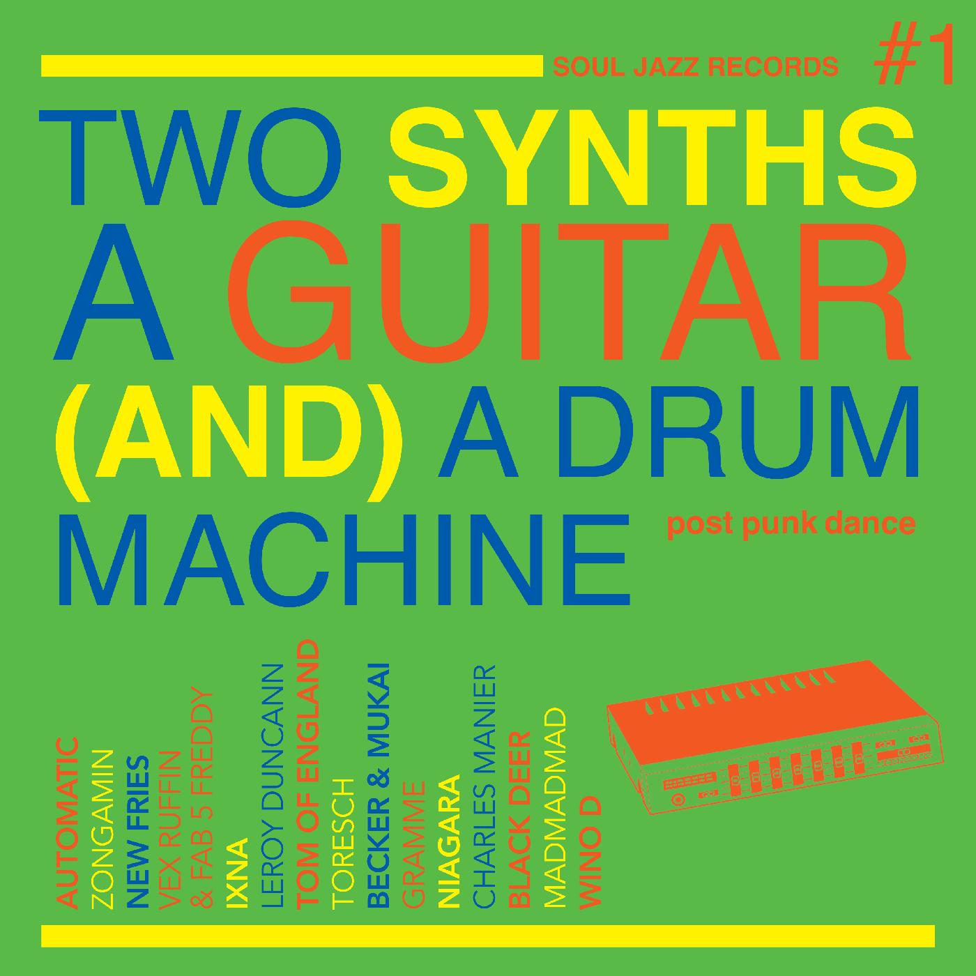Soul Jazz Records Presents | Two Synths, A Guitar (And) A Drum Machine â€“ Post Punk Dance Vol.1 - CD