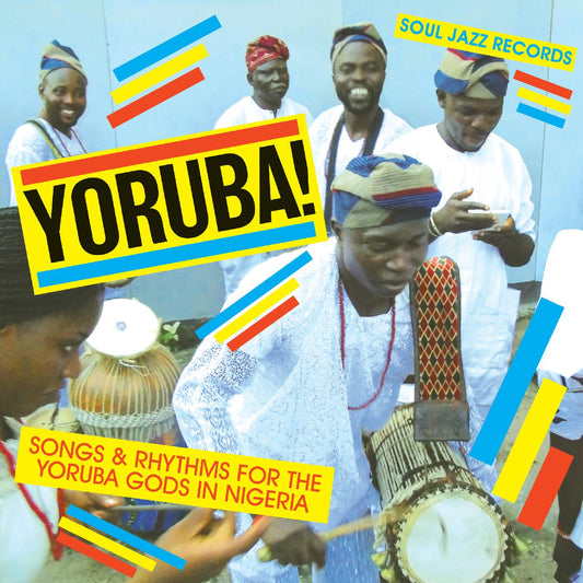 Soul Jazz Records Presents | YORUBA! Songs and Rhythms for the Yoruba Gods in Nigeria - CD