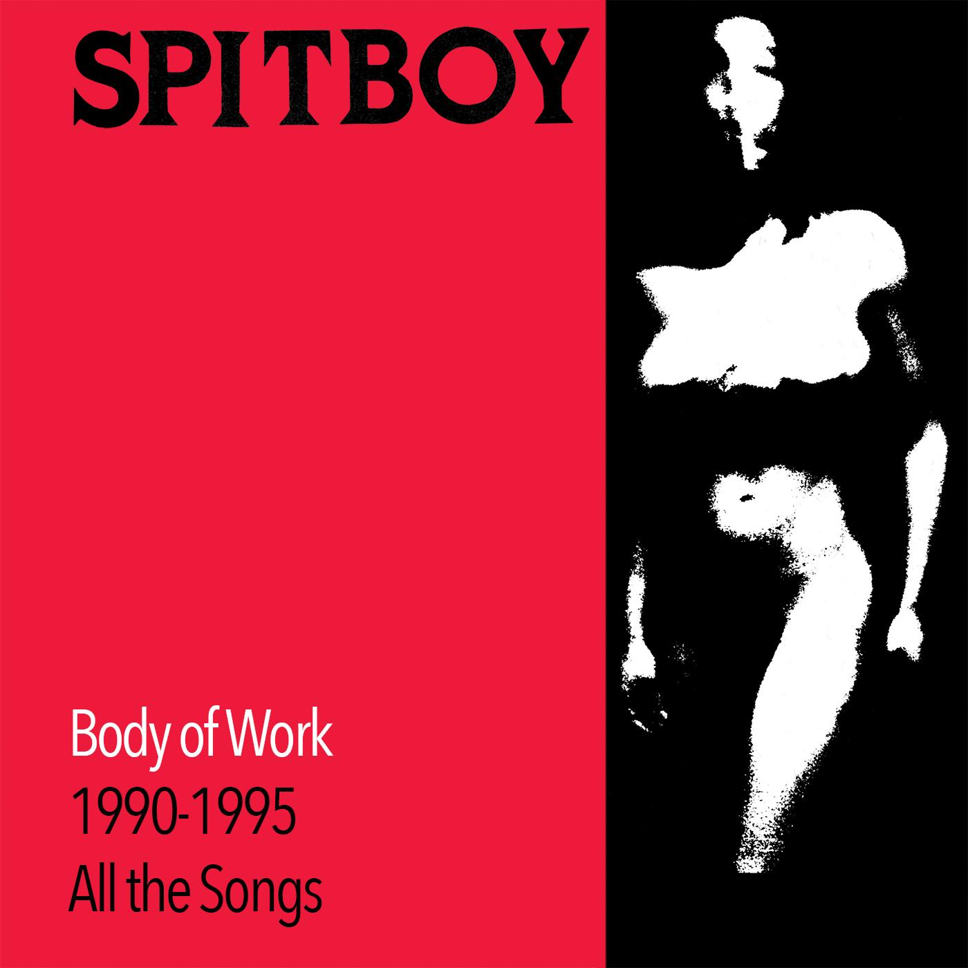 Spitboy | Body Of Work (WHITE VINYL) - Vinyl