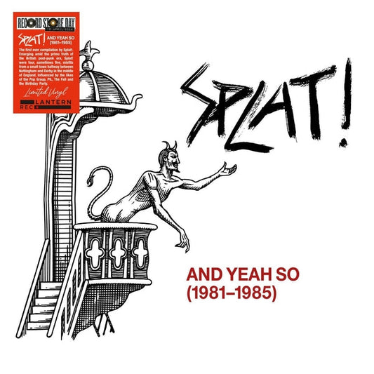 Splat! | And Yeah So (1981-1985) [LP] - Vinyl
