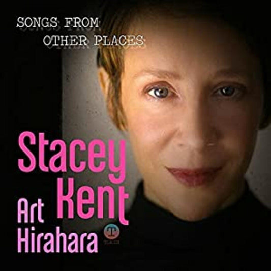 Stacey Kent | Songs From Other Places - Vinyl