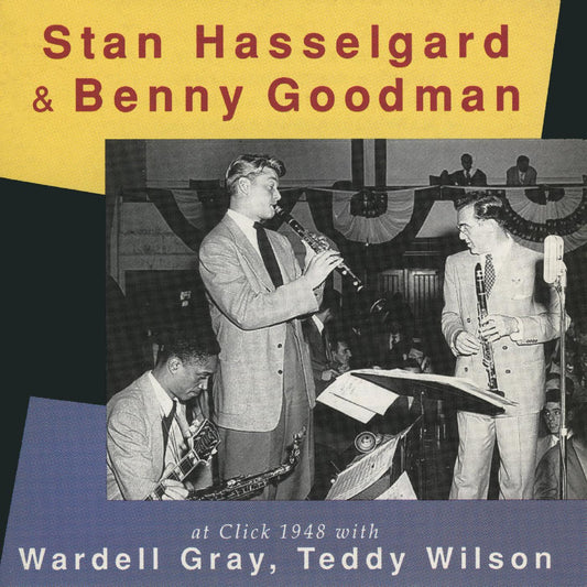 Stan & Benny Goodman Hasselgard | At Click 1948 - CD