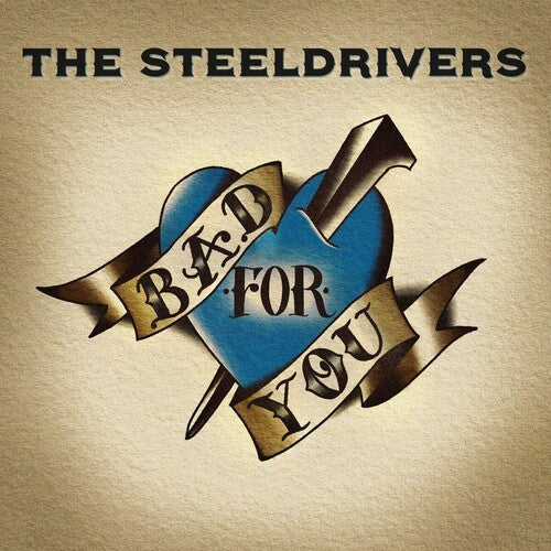 SteelDrivers | Bad For You - Vinyl