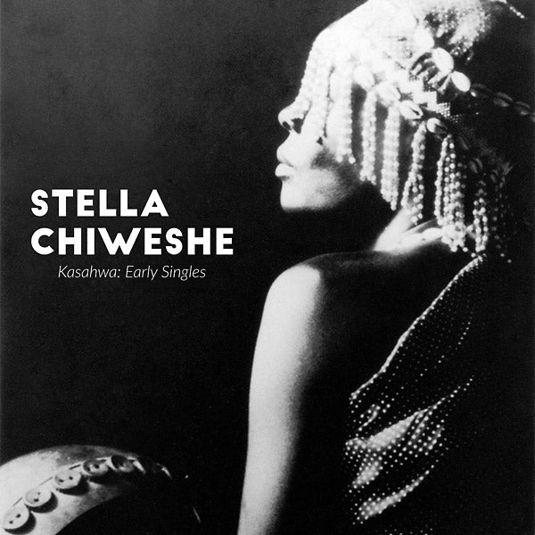Stella Chiweshe | Kasahwa: Early Singles - CD