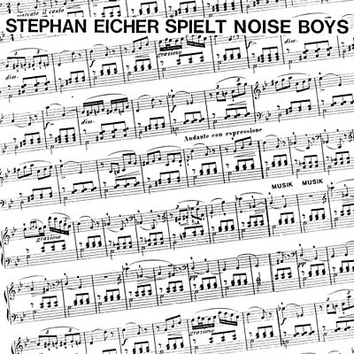 STEPHAN EICHER SPIELT NOISE BOYS | Stephan Eicher Spielt Noise Boys - CD