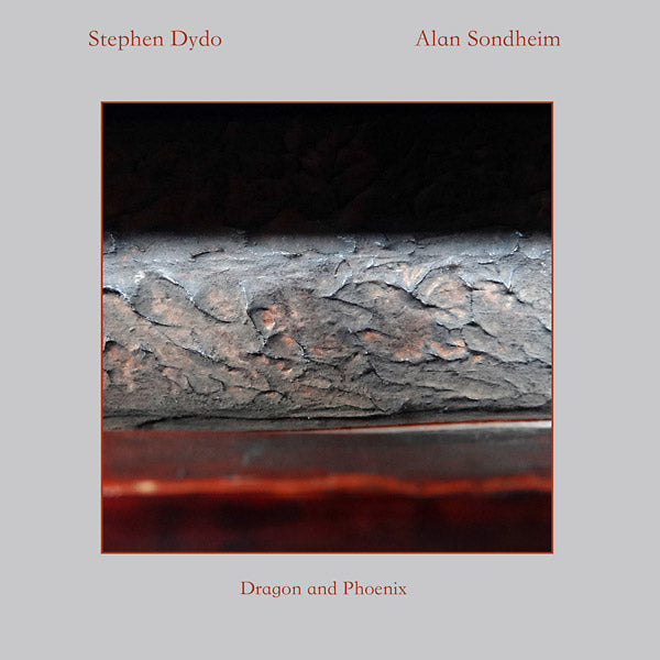 STEPHEN DYDO & ALAN SONDHEIM | Dragon and Phoenix - CD