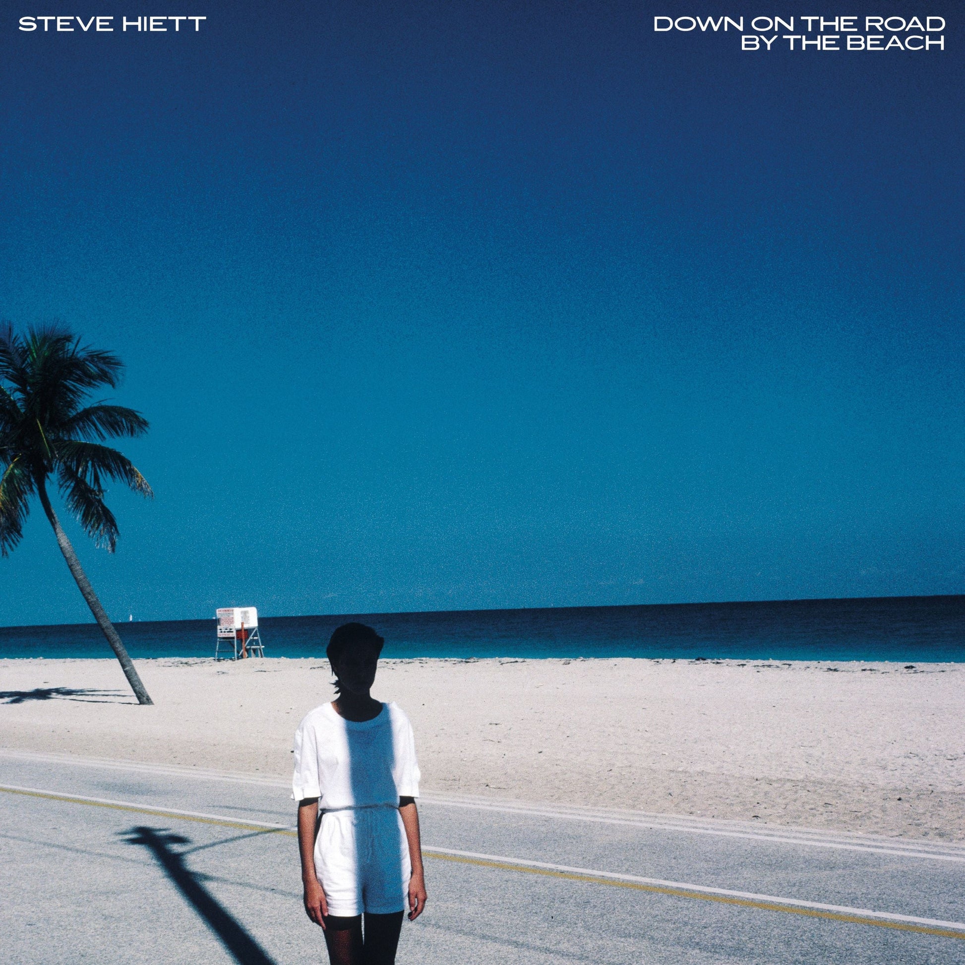 STEVE HIETT | Down On The Road By The Beach - Vinyl