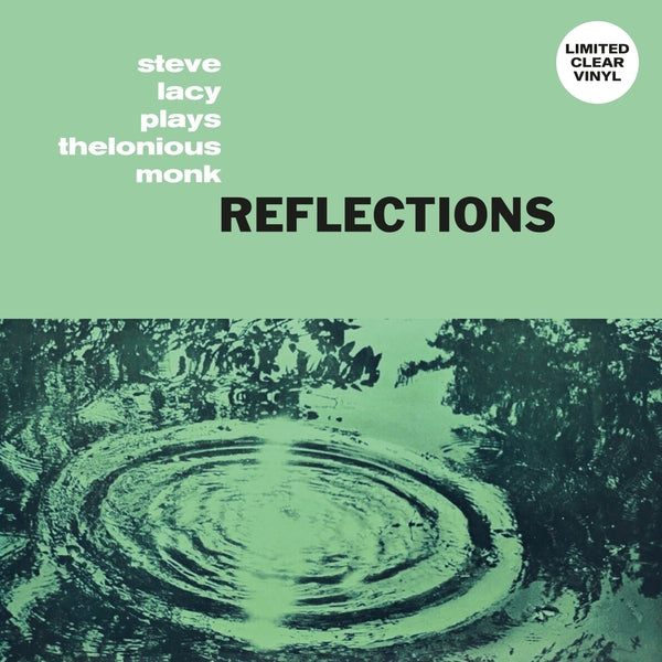 Steve Lacy | Reflections: Steve Lacy Plays Thelonious Monk (Clear Vinyl) - Vinyl