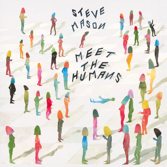 Steve Mason | Meet The Humans - CD
