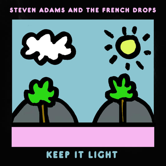 Steven & The French Drops Adams | Keep It Light - CD