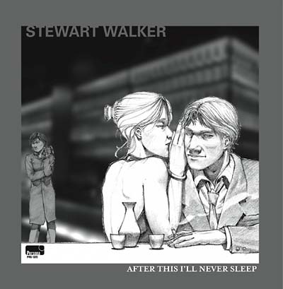 STEWART WALKER | After This I'll Never Sleep - Vinyl