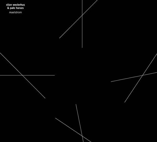 STIAN WESTERHUS & PALE HORSES | Maelstrom - Vinyl