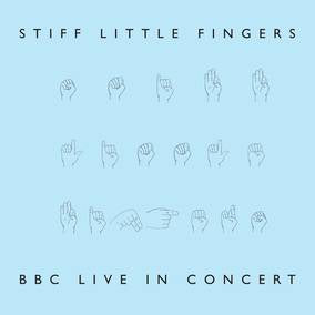 Stiff Little Fingers | BBC Live In Concert (RSD22 EX) (RSD 4/23/2022) - Vinyl