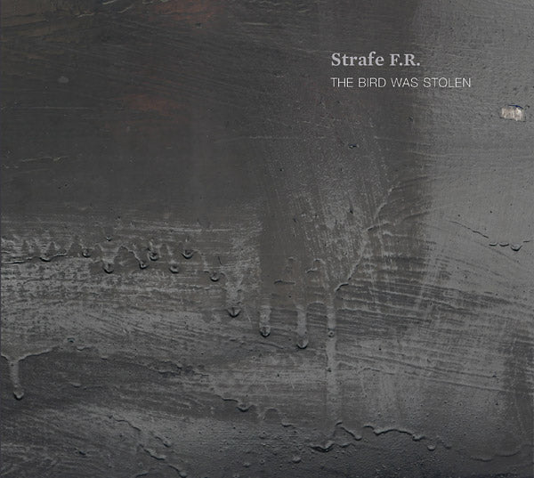 STRAFE F.R. | The Bird Was Stolen - CD