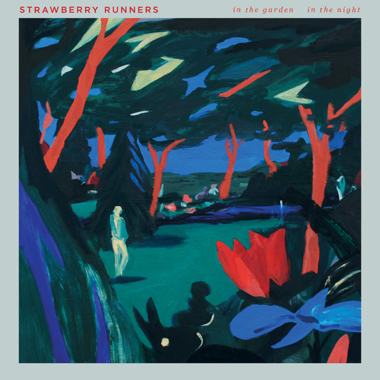 Strawberry Runners | In The Garden, In The Night - Vinyl