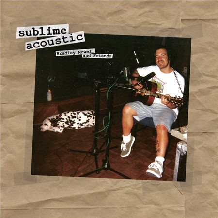 Sublime | Acoustic: Bradley Nowell & Friends - Vinyl