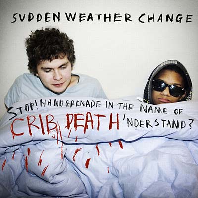 SUDDEN WEATHER CHANGE | Stop! Handgrenade In The Name Of Crib Death 'nderstand? - CD