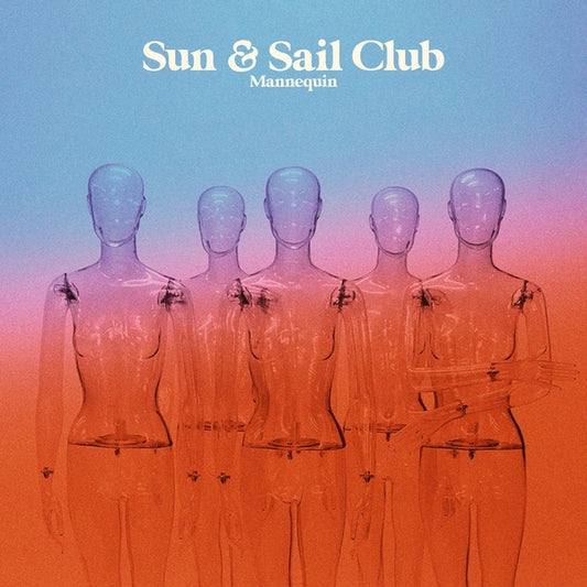 Sun And Sail Club | Mannequin - CD
