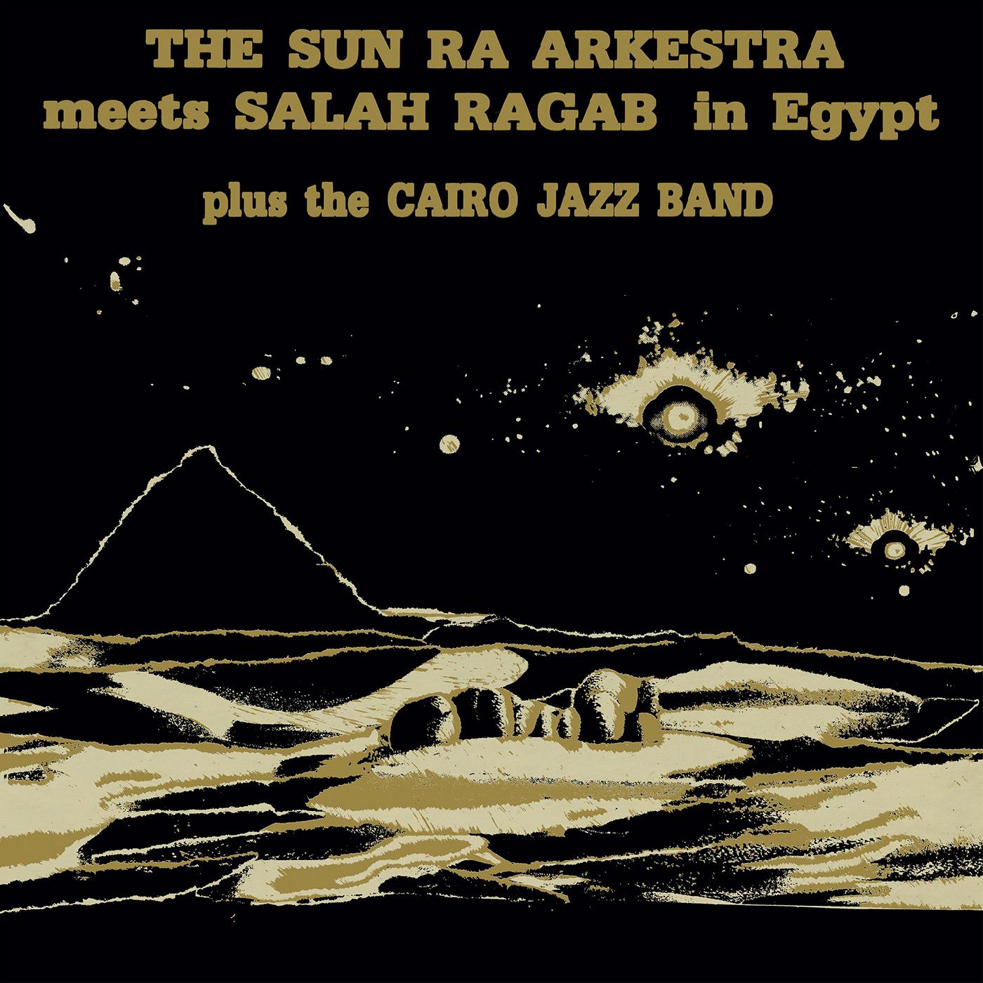 Sun Ra Arkestra & Salah Ragab | The Sun Ra Arkestra Meets Salah Ragab in Egypt - CD