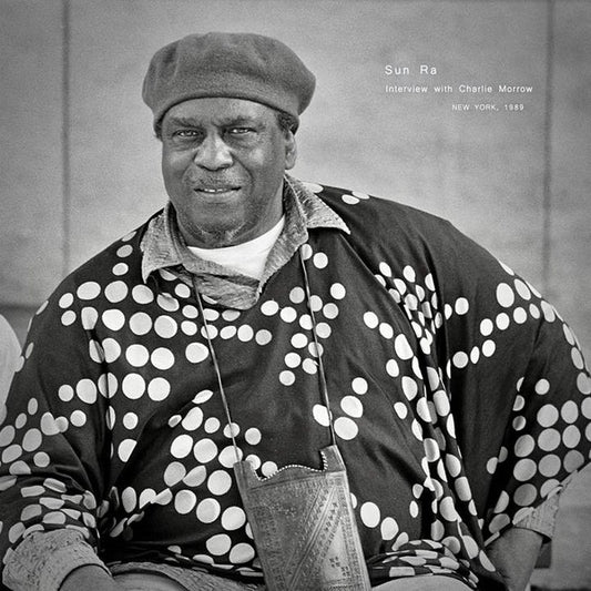 Sun Ra | Interview with Charlie Morrow - Vinyl
