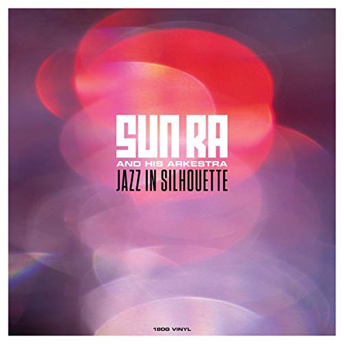 Sun Ra | Jazz In Silhouette (180 Gram Vinyl) [Import] - Vinyl