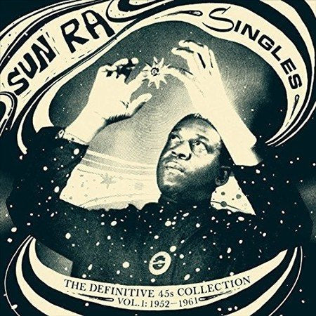 Sun Ra | Singles: The Definitive 45's Collection, Vol. 1: 1952-1961 - Vinyl