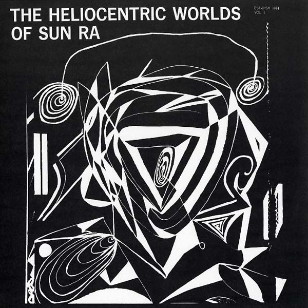 Sun Ra | The Heliocentric Worlds Of Sun Ra Vol. 1 - Vinyl