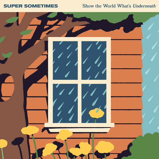 Super Sometimes | Show The World What’S Underneath (Indie Exclusive) [Half Milky Clear / Half Orange W/ White Splatter] - Vinyl