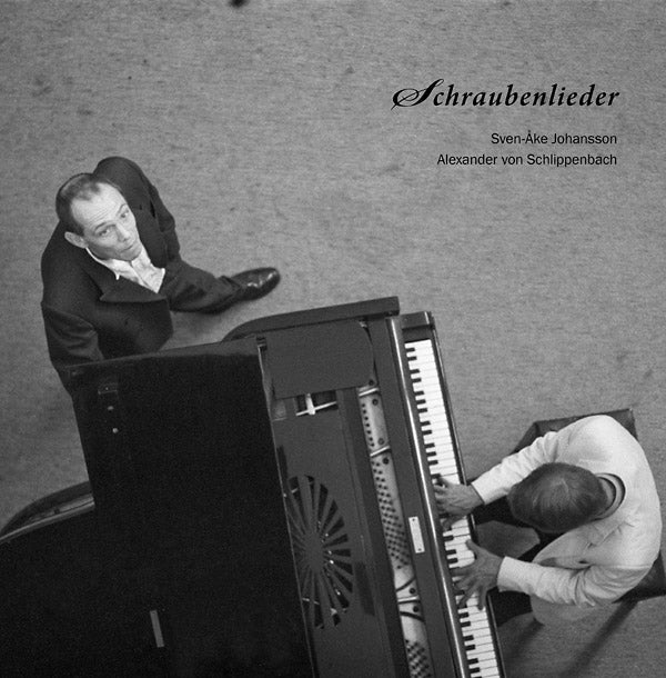 SVEN-AKE JOHANSSON & ALEXANDER VON SCHLIPPENBACH | Schraubenlieder - Vinyl