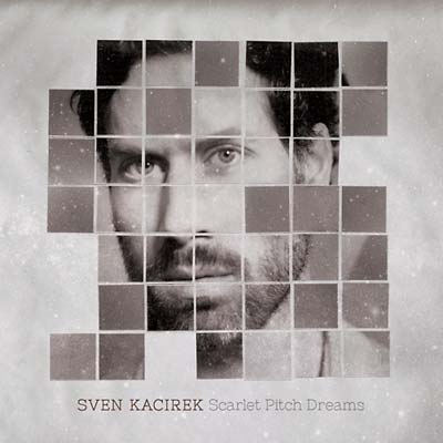 SVEN KACIREK | Scarlet Pitch Dreams - Vinyl