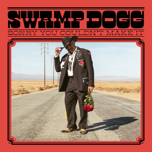 Swamp Dogg | Sorry You Couldn't Make It - Vinyl