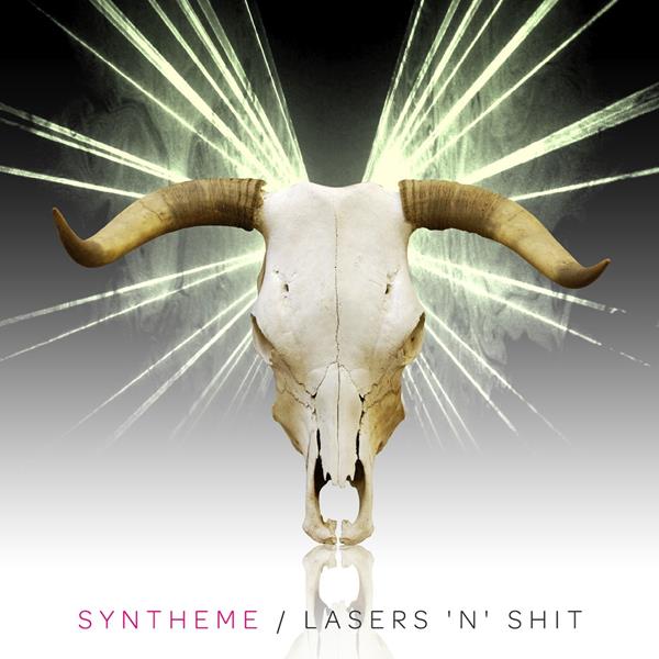 Syntheme | Lasers 'n' Shit - CD