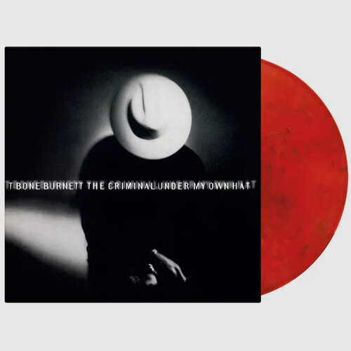 T-Bone Burnett | Criminal Under My Own Hat (Limited Edition, 180-Gram Red, Black & White Marble Colored Vinyl [Import] - Vinyl