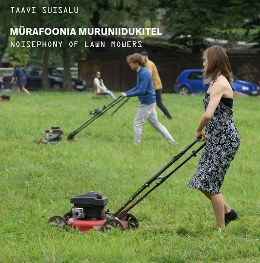 TAAVI SUISALU | Noisephony of Lawn Mowers - Vinyl