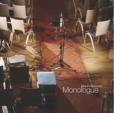 TAKESHI NISHIMOTO | Monologue - CD