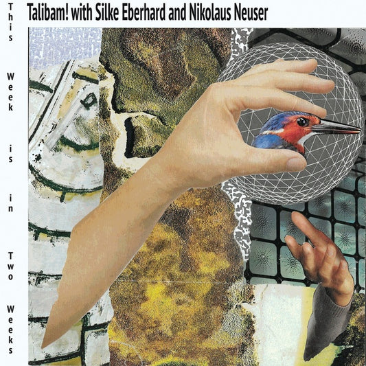 Talibam! With Silke Eberhard And Nikolaus Neuser | This Week Is In Two Weeks - Vinyl