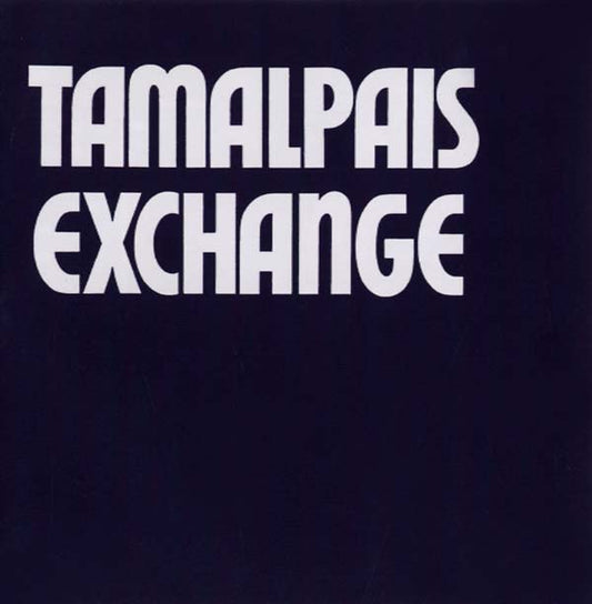 TAMALPAIS EXCHANGE | Tamalpais Exchange - CD