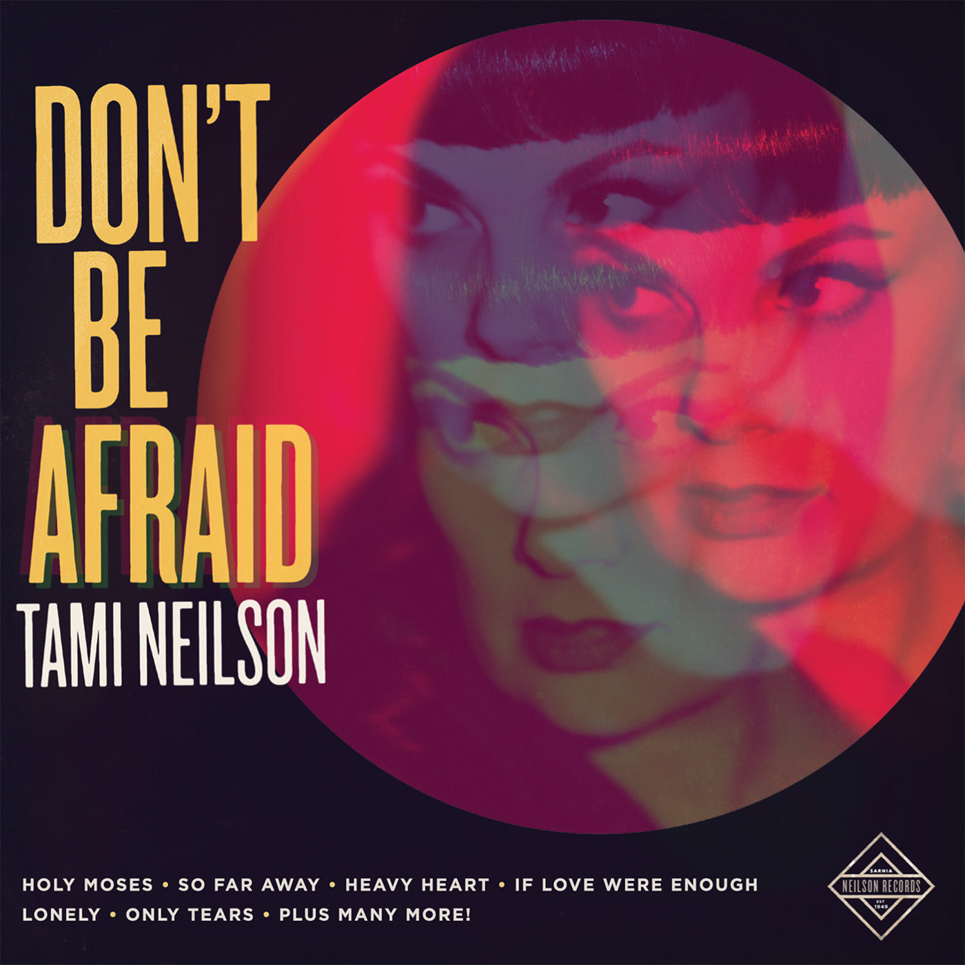 Tami Neilson | Don't Be Afraid - CD